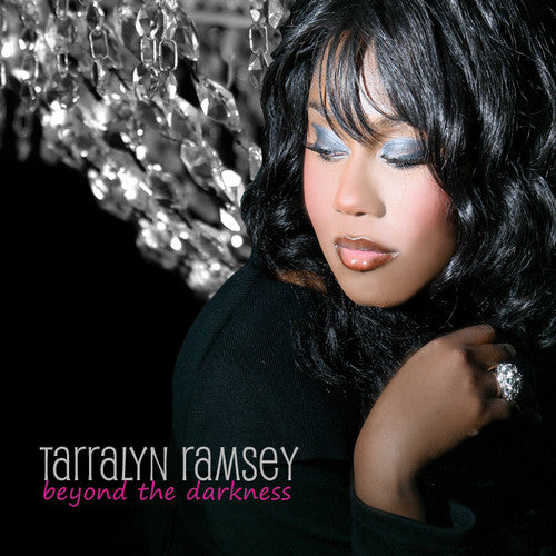 Tarralyn Ramsey: Beyond the Darkness - COMPACT DISCS