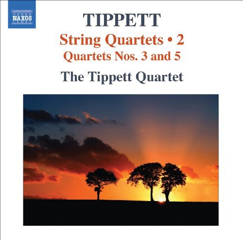 Tippett Quartet: String Quartets Nos 3 & 5 - COMPACT DISCS