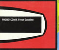 Phono-comb: Fresh Gasoline - COMPACT DISCS