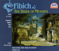 Fibich / Jilek / Pnto: Bride of Messina - COMPACT DISCS