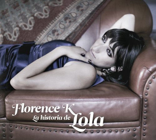 Florence K: La Historia de Lola - COMPACT DISCS