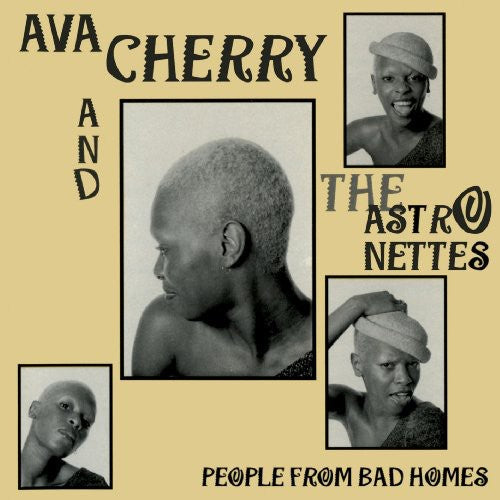 Ava Cherry & the Astronettes: People from Bad Homes - COMPACT DISCS