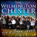 Wilmington Chester Mass Choir: He's Been Good - COMPACT DISCS