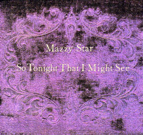 Mazzy Star: So Tonight That I Might See - COMPACT DISCS