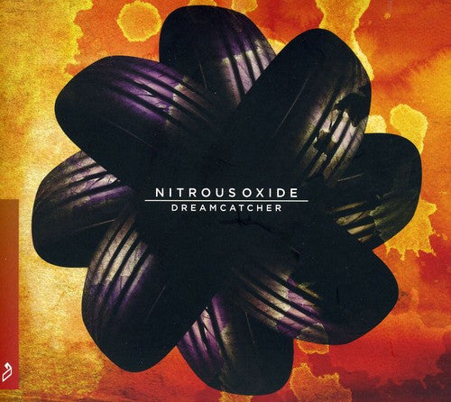 Nitrous Oxide: Dreamcathcer - COMPACT DISCS