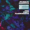 Pursuit Grooves: Fox Trot Mannerisms - 12-INCH SINGLE