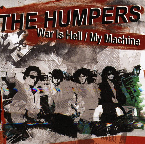 The Humpers: War Is Hell / My Machine - COMPACT DISCS