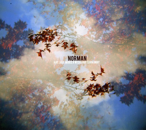 Norman: Hay, Hay Make A Wish and Turn Away - COMPACT DISCS
