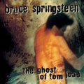 Bruce Springsteen: The Ghost Of Tom Joad - COMPACT DISCS