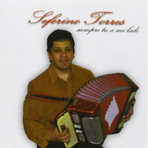 Torres Seferino: Siempre Tu a Mi Lado - COMPACT DISCS