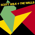 Scott Wilk & the Walls: Scott Milk and The Walls - COMPACT DISCS
