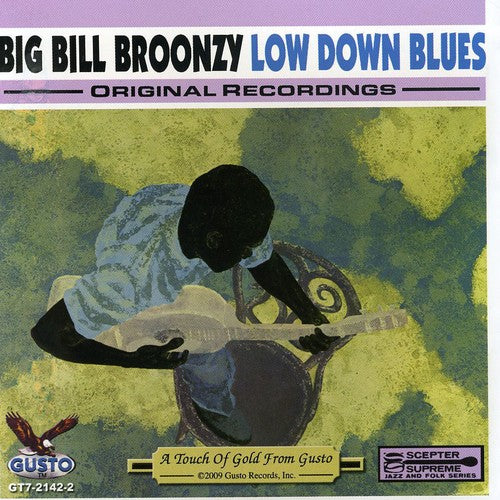 Big Bill Broonzy: Low Down Blues - COMPACT DISCS