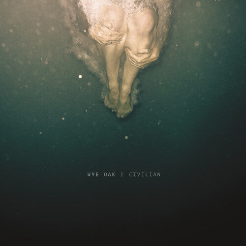 Wye Oak: Civilian - {VINYL LP}