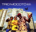 Trio Mocoto: Beleza ! Beleza !! Beleza !!! - COMPACT DISCS