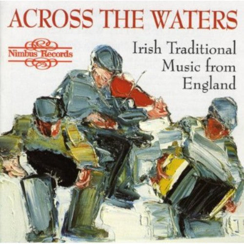 Various Artists: Across The Waters - COMPACT DISCS