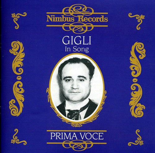 Beniamino Gigli: In Song 1925-1942 - COMPACT DISCS