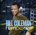 Bill Coleman: Remixxer - COMPACT DISCS