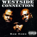 Westside Connection: Bow Down - COMPACT DISCS