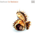 Beethoven for Meditation: Beethoven for Meditation - COMPACT DISCS