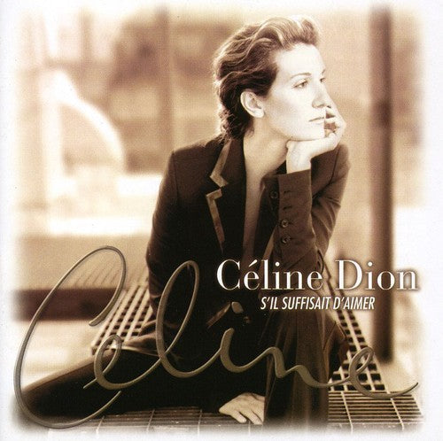 Celine Dion: S Il Suffisait D Aimer - COMPACT DISCS