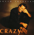 Julio Iglesias: Crazy - COMPACT DISCS