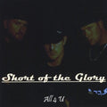 Short of the Glory: All 4 U - COMPACT DISCS