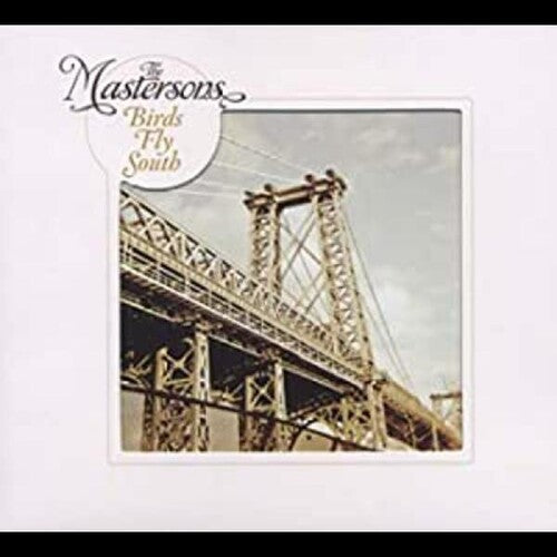 The Mastersons: Birds Fly South - COMPACT DISCS