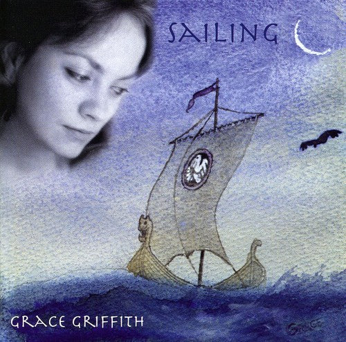 Grace Griffith: Sailing - COMPACT DISCS