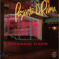 Paquito d'Rivera: Havana Cafe - COMPACT DISCS