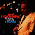 Red Rodney: Then & Now - COMPACT DISCS