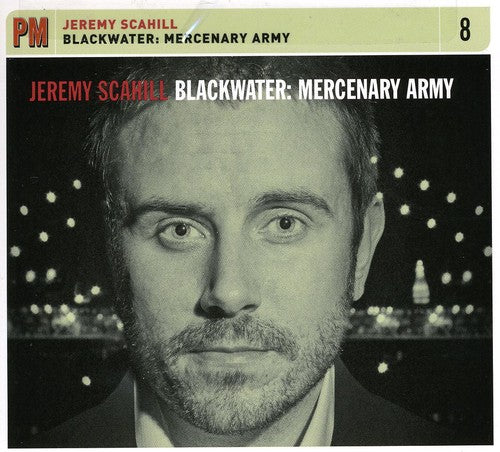 Jeremy Scahill: Blackwater: Mercenary Army - COMPACT DISCS