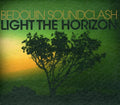 Bedouin Soundclash: Light the Horizon - COMPACT DISCS
