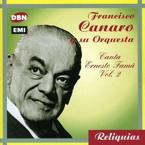 Francisco Canaro: Canta Ernesto Fama 2 - COMPACT DISCS