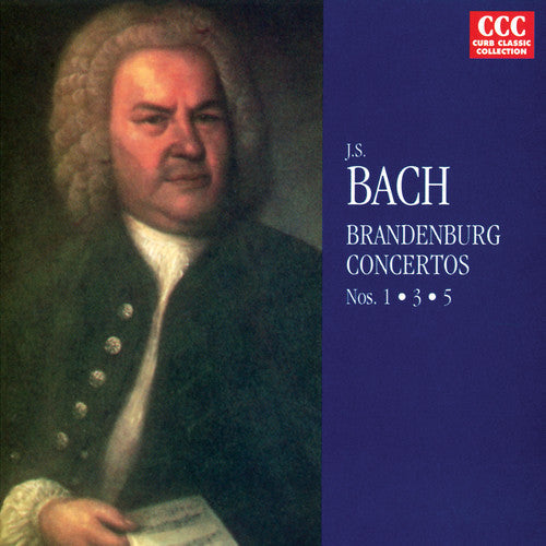 J.S. Bach: Brandenburg Concerti 1, 3, 5 - COMPACT DISCS