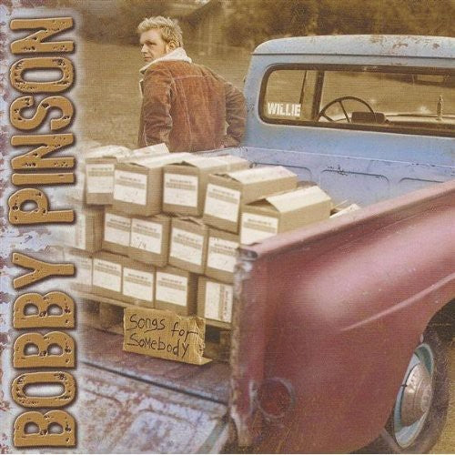 Bobby Pinson: Songs for Somebody - COMPACT DISCS