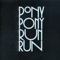 Pony Pony Run Run: You Need Pony Pony Run Run - COMPACT DISCS