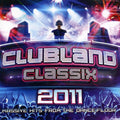 Clubland Classix 2011: Clubland Classix 2011 - COMPACT DISCS