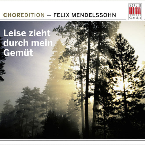 Mendelssohn: Leise Zieht Durch Mein Gemut - COMPACT DISCS
