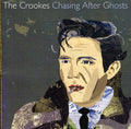 The Crookes: Chasing Them Ghosts - COMPACT DISCS