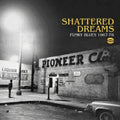 Various Artists: Shattered Dreams Funky Blues 1967-78 / Various - COMPACT DISCS