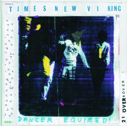 Times New Viking: Dance Equired - {VINYL LP}
