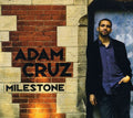 Adam Cruz: Milestone - COMPACT DISCS