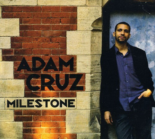 Adam Cruz: Milestone - COMPACT DISCS