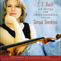 Tanya Tomkins: Six Suites for Unaccompanied Cello - COMPACT DISCS