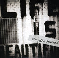 The Idle Hands: Life Is Beautiful - COMPACT DISCS