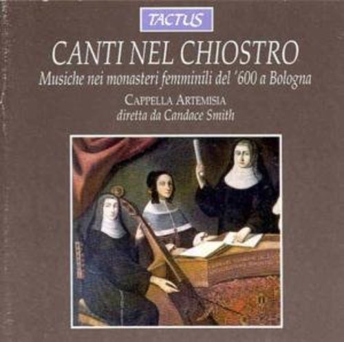 Cappella Artemisia: Canti Nel Chiostro: Songs of the Cloister - COMPACT DISCS