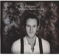 Little John: Put Your Hands on Me - COMPACT DISCS