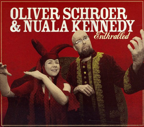 Oliver Schroer & Nuala Kennedy: Enthralled - COMPACT DISCS