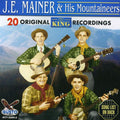 J.E. Mainer & His Mountaineers: 20 Original King Recordings - COMPACT DISCS