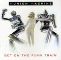 Munich Machine: Get on the Train - COMPACT DISCS